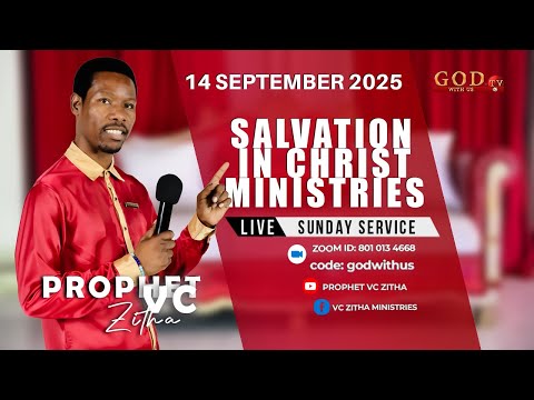 YOU ARE WATCHING LIVE SUNDAY SERVICE WITH PROPHET VC ZITHA | 14 SEPTEMBER 2025