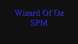 Spm - wizard of oz
