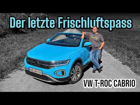 VW T-Roc Cabrio 1.0 Style im Test - Das letzte Verbrenner-Cabrio von Volkswagen | Review - Alltag