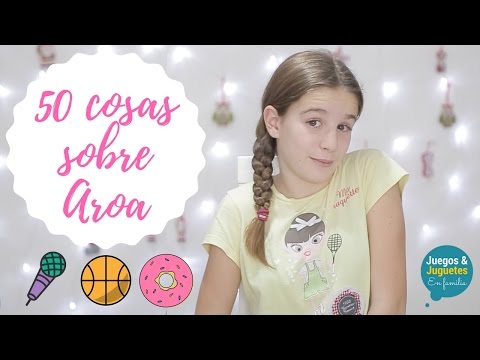 50 COSAS SOBRE MÍ // Aroa
