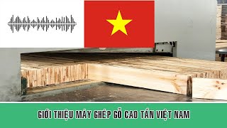 Giới thiệu máy ghép gỗ dùng sóng cao tần FUVICO