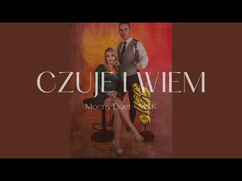 Mocny Duet - M&K - Czuje i wiem (cover)- PROMO 2024- Duet muzyczny - Zespół na wesele-Rzeszów-Krosno