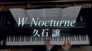 Download lagu W Nocturne /Joe Hisaishi/久石 譲/Piano mp3 Download lagu W Nocturne /Joe Hisaishi/久石 譲/Piano mp3