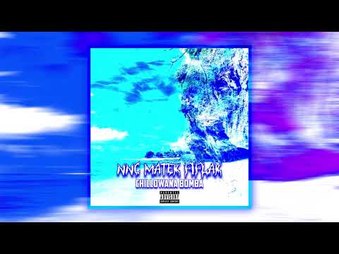 NNC X Matek X Fiflak - Chillowana bomba