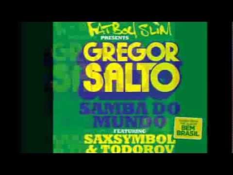 Gregor Salto feat. Saxsymbol & Todorov - Samba do Mundo (Original Mix)
