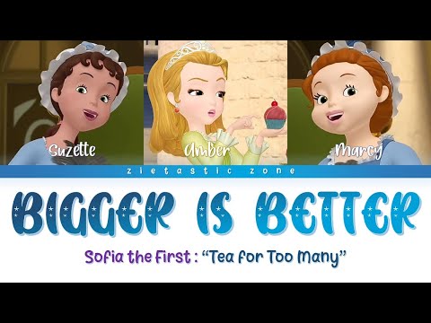 Bigger Is Better - Color Coded Lyrics | Sofia the First "Tea for Too Many" | Zietastic Zone👑