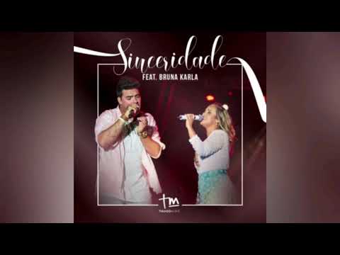 Sinceridade | Thiago Makie & Bruna Karla | (2018)