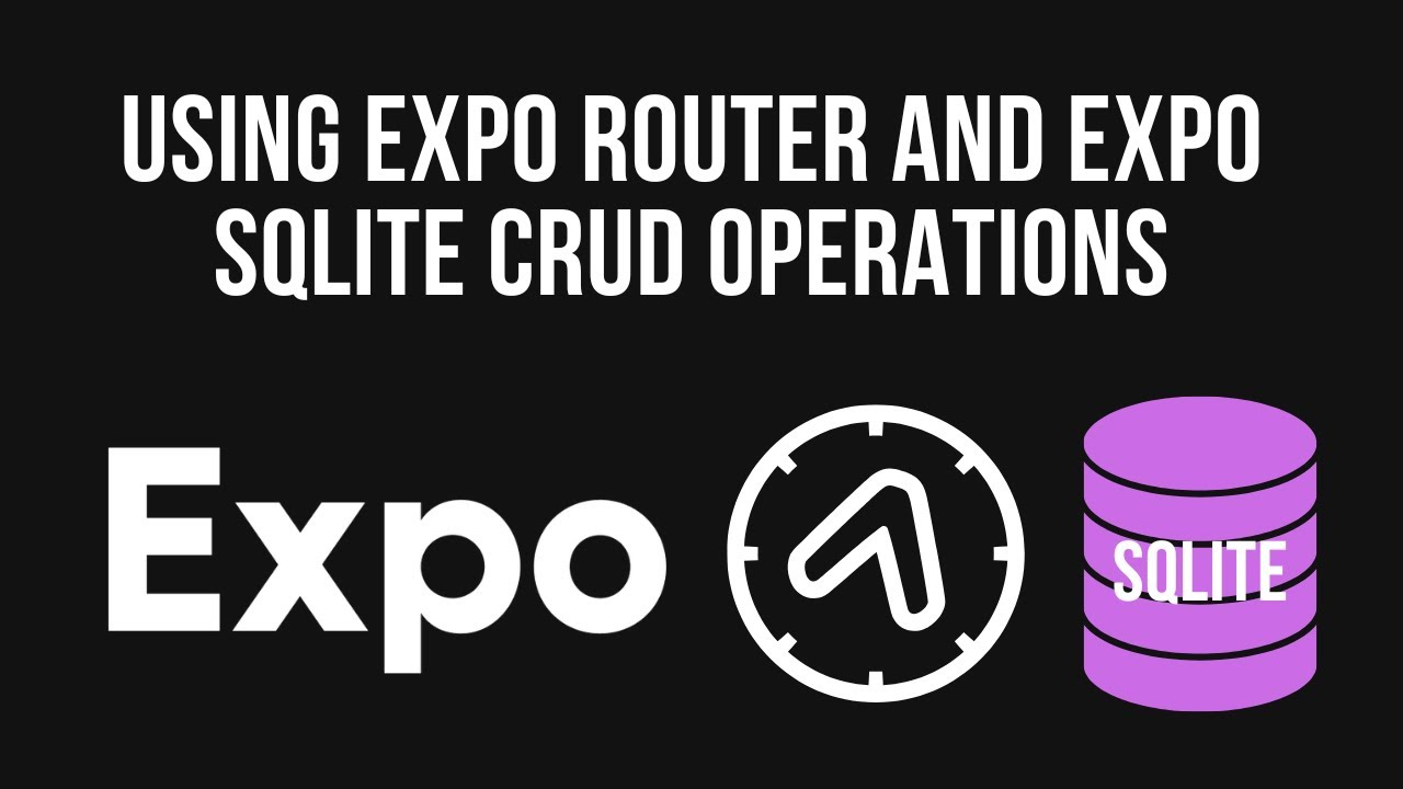 React Native Expo: Offline Data Storage with SQLite