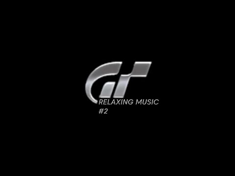Relaxing music from Gran Turismo #2