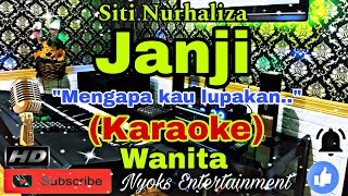 Download lagu JANJI - SITI NURHALIZA (KARAOKE) Dangdut Melayu || Nada Wanita || D minor mp3