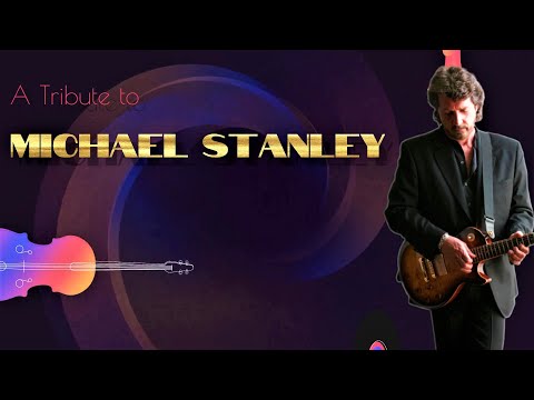 A Tribute to Michael Stanley Hits / R.I.P. 1948 - 2021
