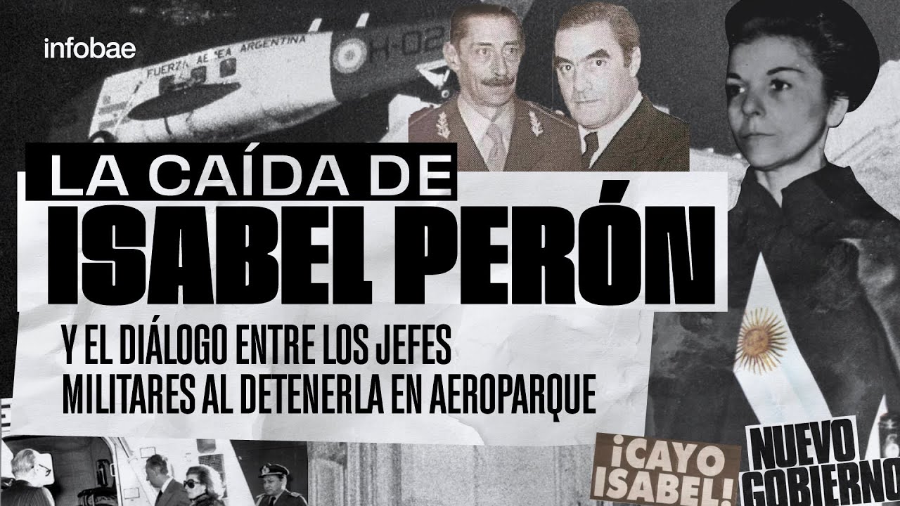 El derrocamiento de Isabel Perón y el diálogo entre los jefes militares al detenerla