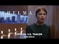Thelma (2017) | Official US Trailer HD