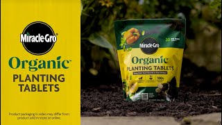 Miracle-Gro How to Use Miracle-Gro Organic Planting Tablets