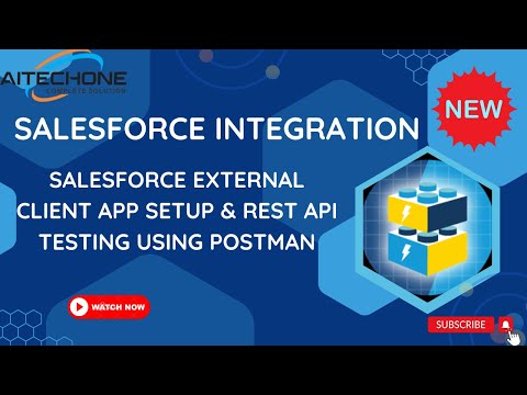 Salesforce Integration: Salesforce External Client App Setup & REST API Testing Using Postman