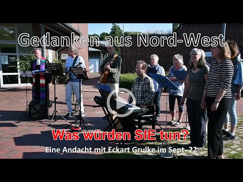 Gedanken aus Nordwest am 18.9.22
