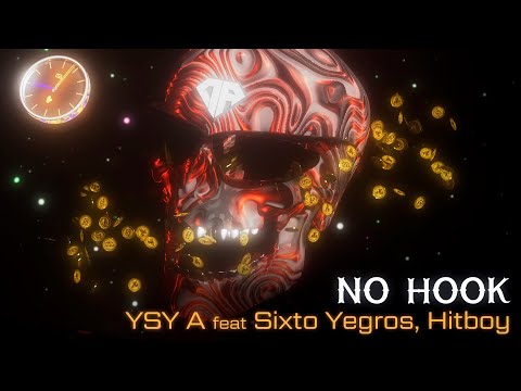 09 - YSY A - NO HOOK FEAT SIXTO YEGROS, HIT BOY (PROD. CLUB HATS)