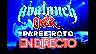 Avalanch - Papel Roto - con Xina de Oker (LIVE)