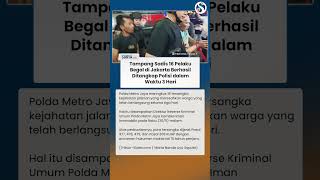 Inilah Tampang Bengis 16 Pelaku Begal di Jakarta! Ditangkap dalam 3 Hari