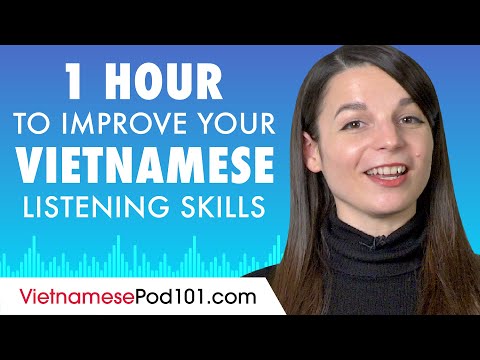 1 Hour to Improve Your Vietnamese Listening Skills