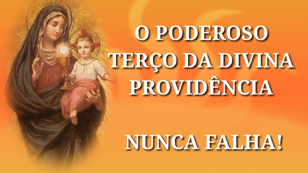 Poderoso Terço Da Divina Providência!