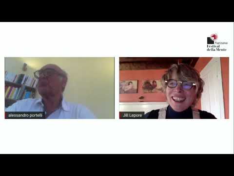 Festival della Mente 2020 - Jill Lepore, Alessandro Portelli