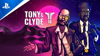 PlayStation Tony and Clyde - Official Trailer | PS5, PS4 anuncio