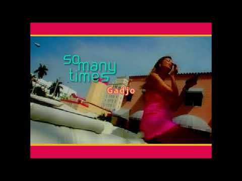 So Many Times (Full Version) / Gadjo feat. Alexandra Prince