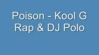 Poison - Kool G Rap &amp; Dj Polo
