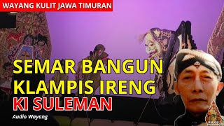 Download lagu Wayang Kulit Jawa Timuran Lakon Semar Bangun Klampis Ireng Dalang Ki Suleman | Javanese culture mp3