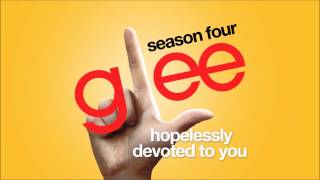 Hopelessly Devoted To You | Glee [HD FULL STUDIO]
