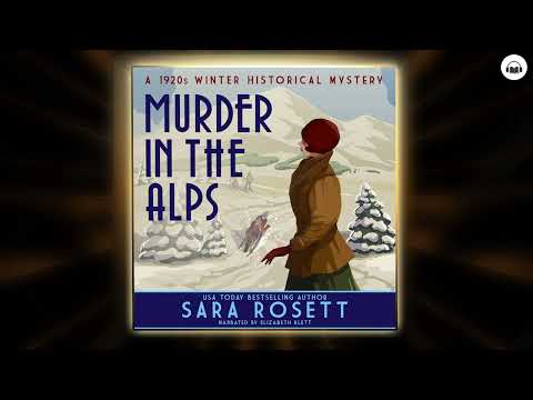 Sara Rosett - Murder in the Alps | Audiobook Mystery, Thriller & Suspense