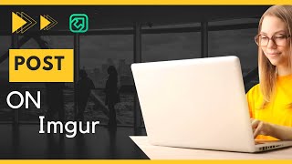 How upload image on IMGUR | Post on IMGUR | IMGUR