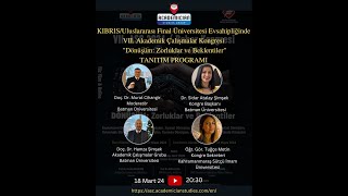 VII. Akademik Çalışmalar Kongresi "Dönüşüm: Zorluklar ve Beklentiler" 