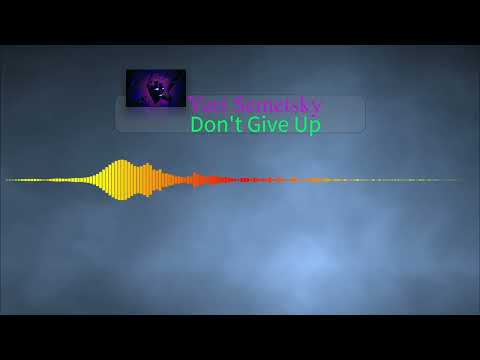 Don't Give Up((Lalo Project- Listen to Me, Looking at Me) (Remix))