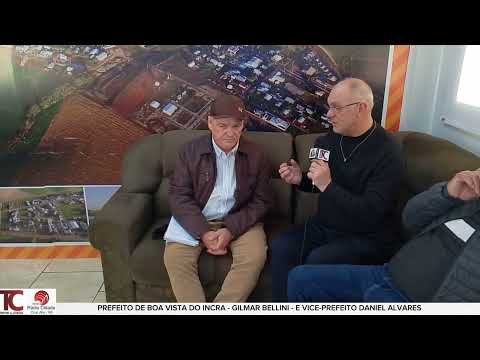 ENTREVISTA COM O PREFEITO DE BOA VISTA DO INCRA - GILMAR BELLINI E VICE DANIEL ALVARES