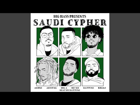 Saudi Cypher (feat. Big A, Alyoungofficial, Khalz, Blvxb, Dattune & Al9ine)
