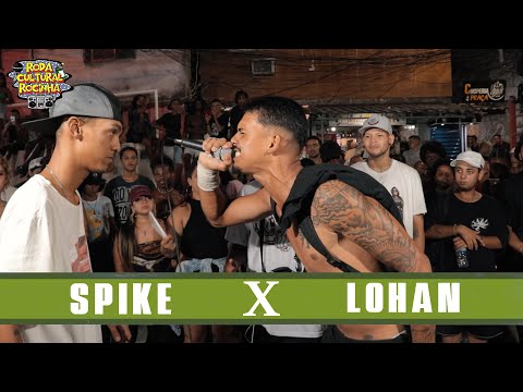 (🔥) SPIKE x LOHAN - SEMIFINAL - Roda Cultural da Rocinha: 81ª EDIÇÃO