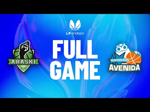 Kutxabank Araski vs Perfumerias Avenida | Partido completo de baloncesto | #LFEndesa 2025-26