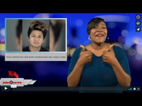 Teen arrested for rape overheard on video game (ASL - 11.28.18)