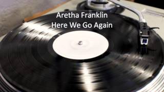 Aretha Franklin - Here We Go Again