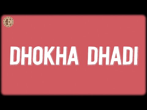 Dhokha Dhadi (Lyrics) - Pritam, Arijit Singh, Palak Muchhal