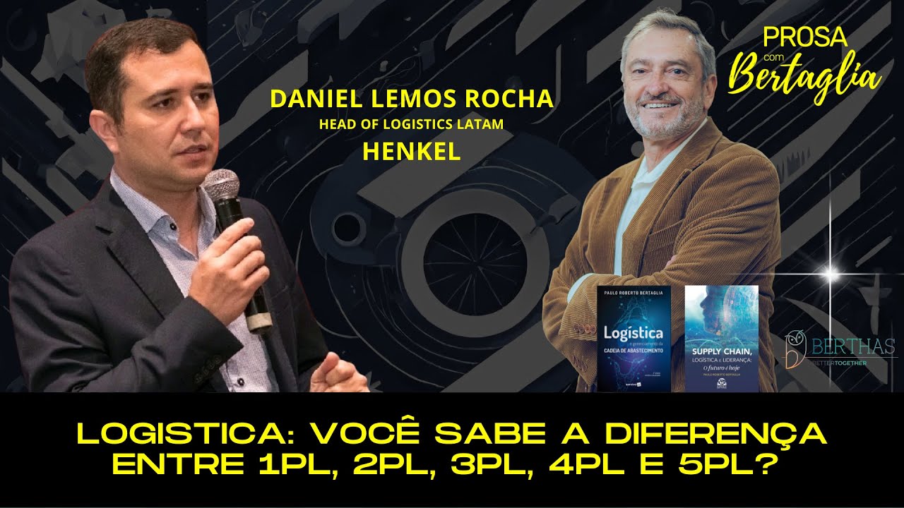 214 - LOGISTICA: VOCÊ SABE A DIFERENÇA ENTRE 1PL, 2PL, 3PL, 4PL e 5PL? | DANIEL LEMOS ROCHA