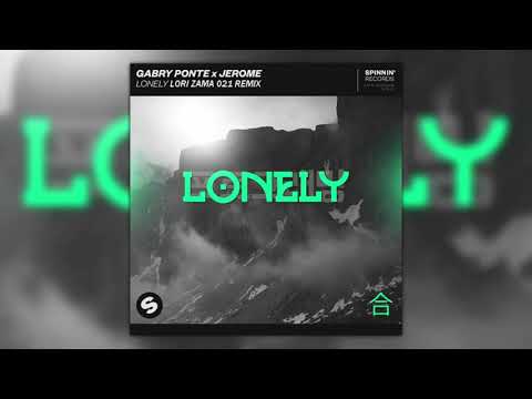 LONELY (LORI ZAMA 021 REMIX)