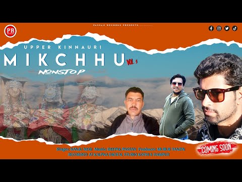 latest upper kinnauri song//MIKCHHU 3 //Sanju Negi//Murub Tanzin//Deepak Passan