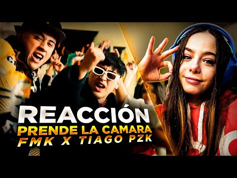 REACCIONANDO A FMK, Tiago PZK - Prende la Cámara
