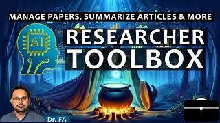 Free Researcher Toolbox AI: Manage Papers, Summarize Articles & More