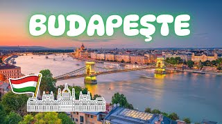 İlk Kez Budapeşte'ye Gidecekler için En Kapsamlı Gezi Rehberi