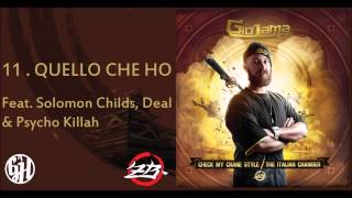 Giò Lama - Quello che ho feat. Solomon Childs, Deal, Psycho Killah