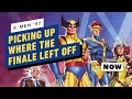 X-Men '97 Will Continue Directly from the Original Series' Finale - IGN Now